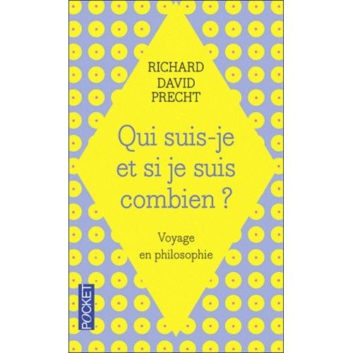 Qui Suis-Je Et, Si Je Suis, Combien ? - Voyage En Philosophie