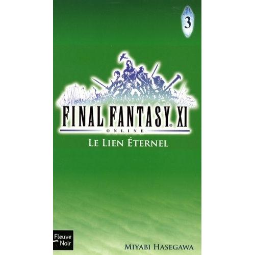 Final Fantasy Xi On Line Tome 3 - Le Lien Eternel