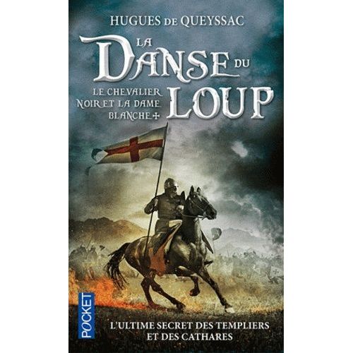 Le Chevalier Noir Et La Dame Blanche Tome 1 - La Danse Du Loup