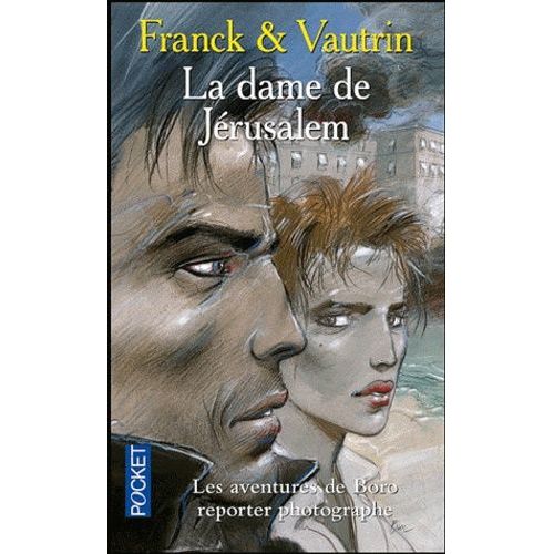 Les Aventures De Boro, Reporter Photographe Tome 8 - La Dame De Jérusalem