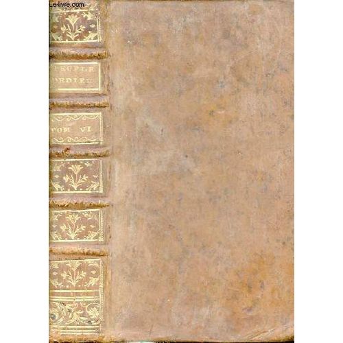 Histoire Du Peuple De Dieu Depuis Son Origine Jusqu A La Naissance Du Messie Tirées Des Seuls Livres Saints Ou Le Texte Sacré Des Livres De L Ancien Testament - Cinquieme Age Tome 6 - Nouvelle Édition(...)