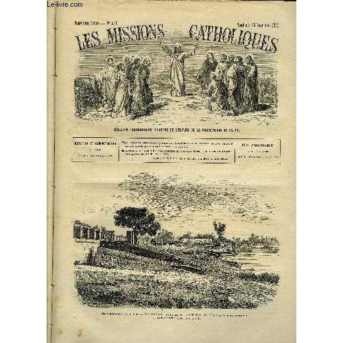 Les Missions Catholiques N° 441 - Agra, La Famine, Nouvelles Des Arméniens Catholiques, La Guerre Sainte, Le Dernier Voyage De M. Stanley, Vue Des Bords De L Hoogly, A Chandernagor, Crucifix Chinois(...)