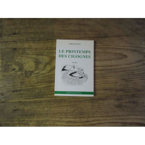 Le Printemps Des Cigognes (( Hommage Auteur Dedicace ( Poemes