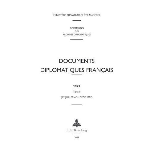 Documents Diplomatiques Français 1922 - Tome 2 (1er Juillet - 31 Décembre)