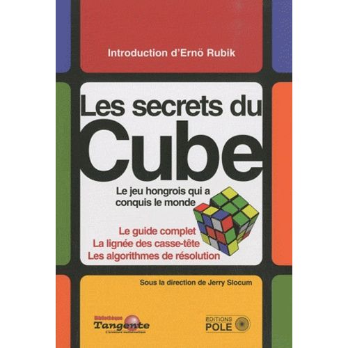 Le Cube - Le Guide Définitif Du Puzzle Le Plus Vendu Au Monde
