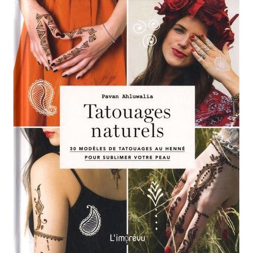 Tatouages Naturels - 30 Modèles De Tatouages Au Henné Pour Sublimer Votre Peau