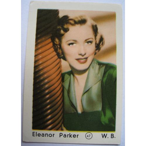 Eleanor Parker (1922-2013) N° 47 Photo Chromos Chewing Gum Chocolat Cigarette Actrice Cinéma Vedette Warner Bros