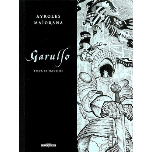 Garulfo Tome 5 - Preux Et Prouesses - Édition De Luxe