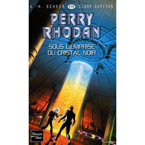 Sous L'emprise Du Cristal Noir - Perry Rhodan N° 279