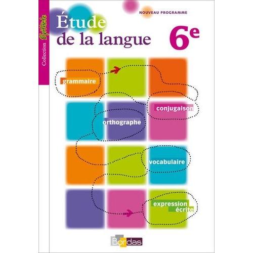 Etude De La Langue 6e - Manuel De L'élève