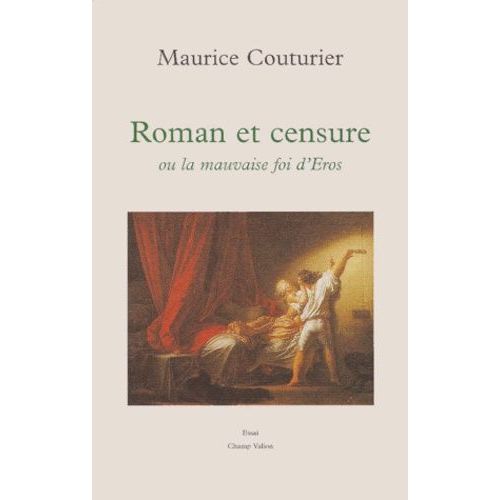 Roman Et Censure Ou La Mauvaise Foi D'eros