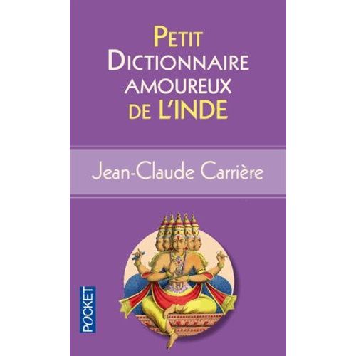 Petit Dictionnaire Amoureux De L'inde