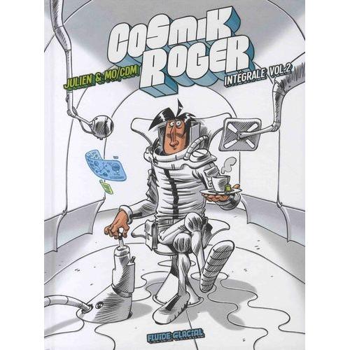 Cosmik Roger Intégrale Tome 2