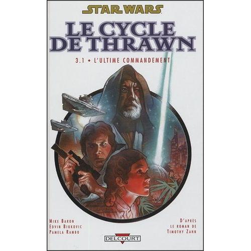 Star Wars - Le Cycle De Thrawn Tome 3 - L'ultime Commandement - Volume 1