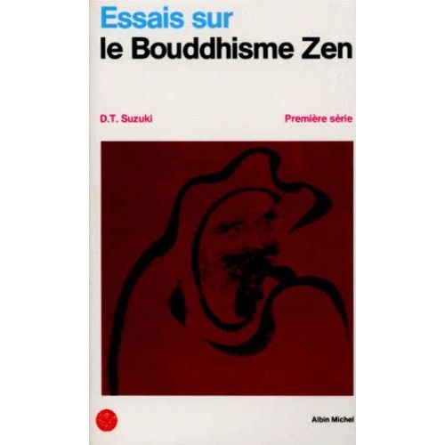 Essais Sur Le Bouddhisme Zen