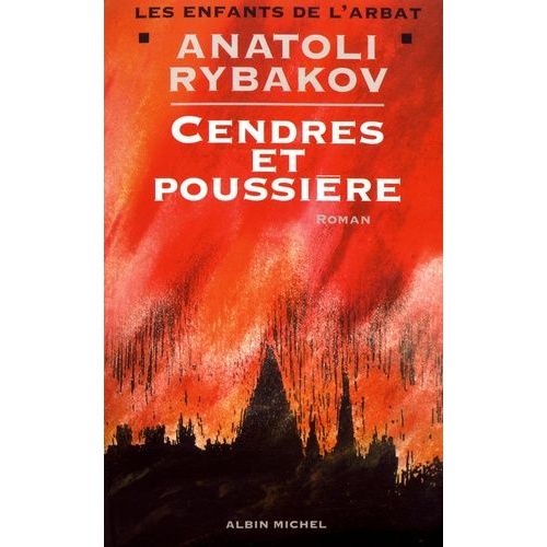 Les Enfants De L'arbat Tome 3 - Cendres Et Poussière