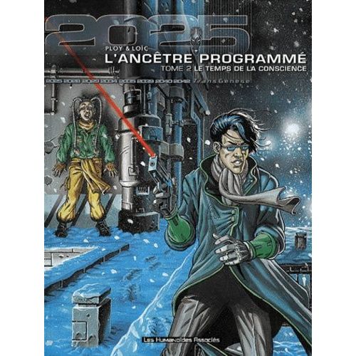 L'ancêtre Programmé Tome 2 - Le Temps De La Conscience