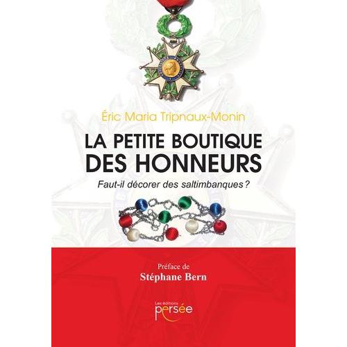 La Petite Boutique Des Honneurs - Faut-Il Décorer Les Saltimbanques ?