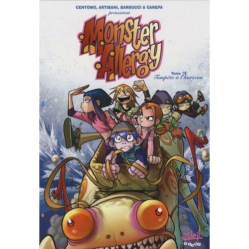 Monster Allergy Tome 16 - Tempête À L'horizon