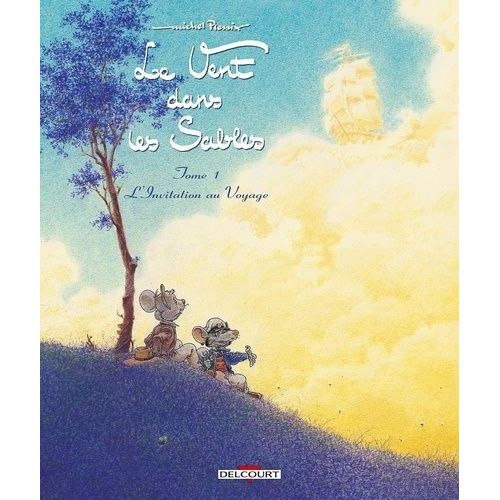 Le Vent Dans Les Sables Tome 1 - L'invitation Au Voyage