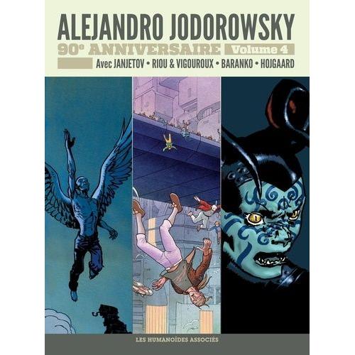 Alejandro Jodorowsky 90e Anniversaire Tome 4 - Avant L'incal - Le Mot - Invasion - Le Coupable