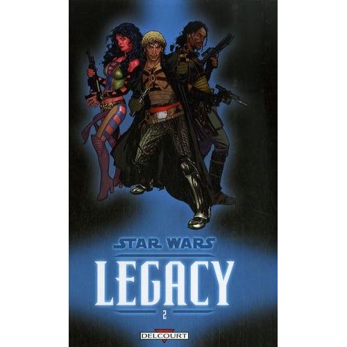 Star Wars Legacy Tome 2 - Question De Confiance