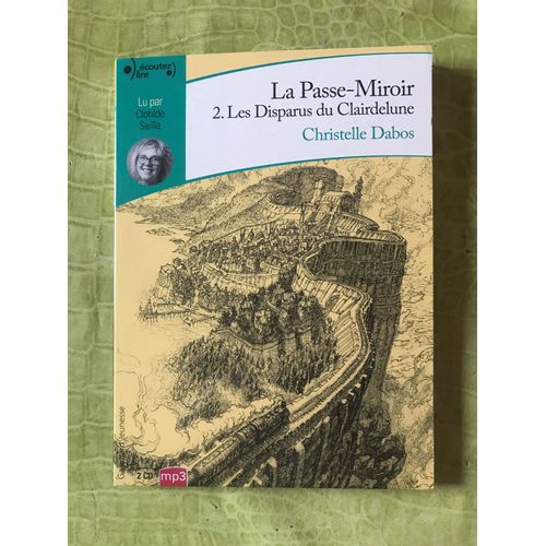 La Passe-Miroir, 2 - Les Disparus Du Clairdelune