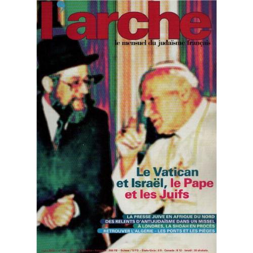 Le Mensuel Du Judaïsme Français / Revue L'arche N° 506 / Le Vatican Et Israel Le Pape Et Les Juifs