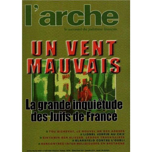 Le Mensuel Du Judaïsme Français / Revue L'arche N° 527-528 / Un Vent Mauvais : La Grande Inquiétude Des Juifs De France