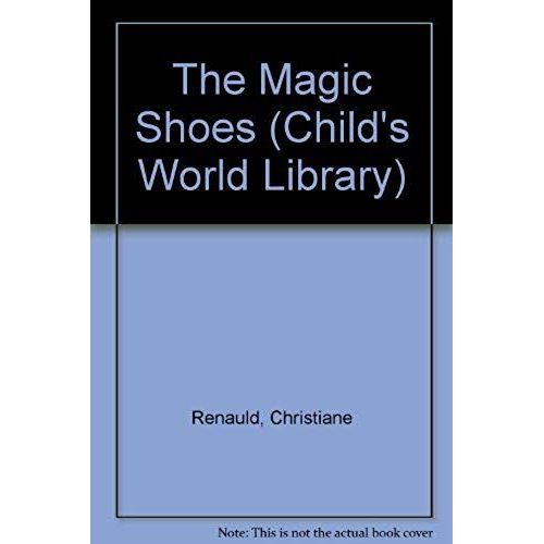 The Magic Shoes (Childs World Library)