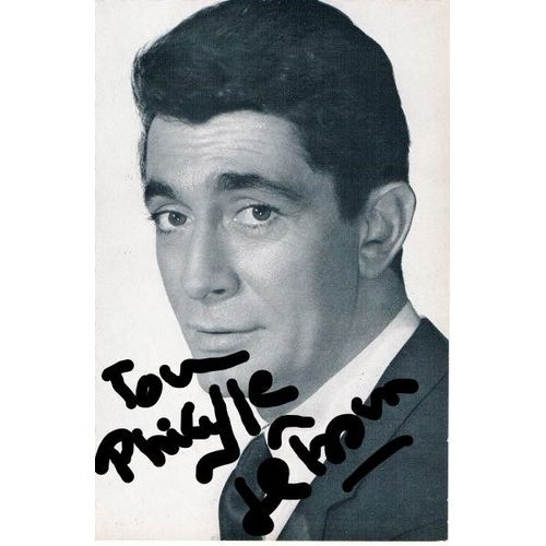 Jean Claude Pascal Dédicacé - Autographe De 1965 (Photo N/B De Lucienne Chevert En Exclusivité Pour Pathé Marconi )