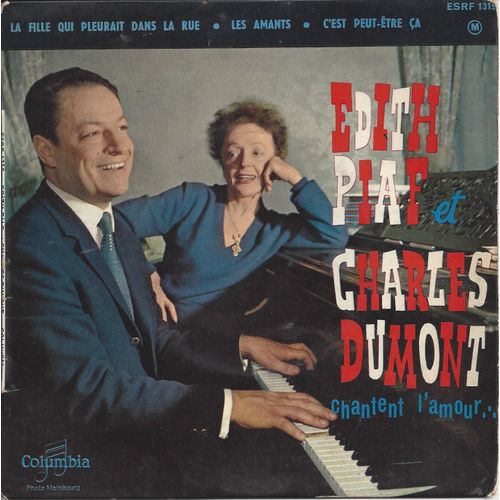 Edith Piaf Et Charles Dumont Chantent L'amour