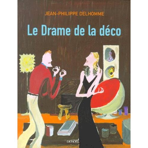 Le Drame De La Déco