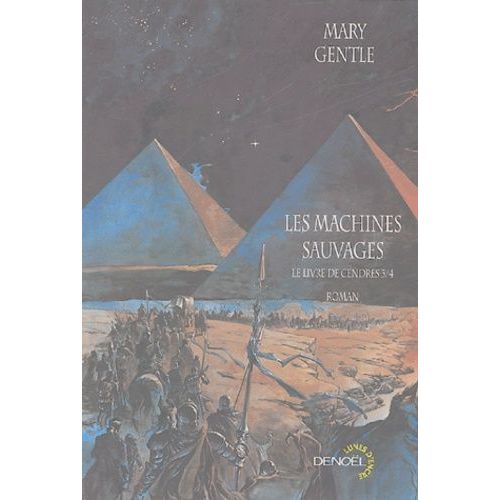 Le Livre De Cendres Tome 3 - Les Machines Sauvages