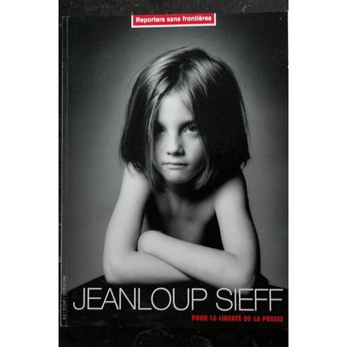 Reporters Sans Frontieres N? 19 - Jeanloup Sieff, Disparu En 2000 Avec Son ?Pouse Et Sa Fille, Pour La Libert? De La Presse 2005