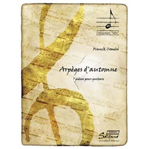 Arpèges D'automne - 7 Pièces Pour Guitare Seule