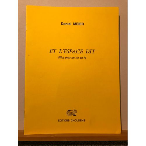 Daniel Meier Et L'espace Dit Pour Cor En Fa Seul Partition Éditions Choudens
