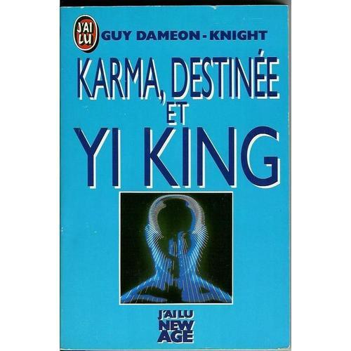 Karma, Destinée Et Yi King