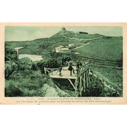 Carte Postale Ancienne - G D'o - 1126 - Sommet Du Puy De Dome (1467 M D'alt) - La Terrasse Du Premier Plan Surplombe Un Abîme De 300 Mètres À Pic