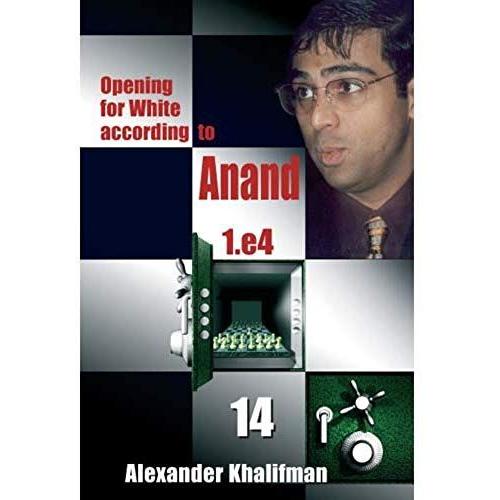 Opening For White According To Anand: 14: 1.E4