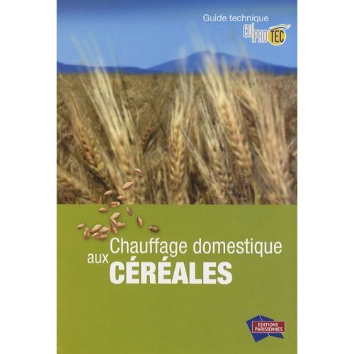 Chauffage Domestique Aux Céréales - Guide Technique