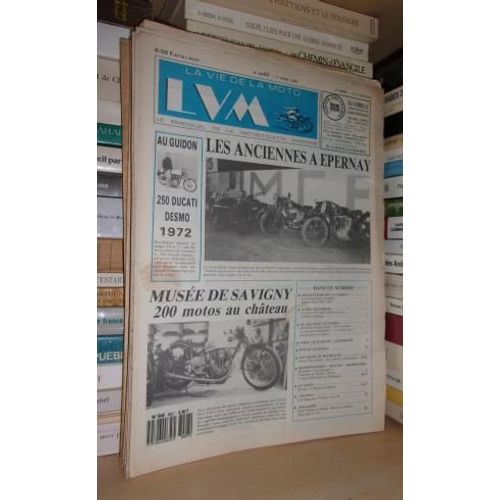 La Vie De La Moto - N°89/07 - 1er Avril 1989: Lvm - Le Bimensuel De La Motocyclette Ancienne - (Les Anciennes À Epernay. Musée De Savigny; 200 Motos Au Château. Au Guidon; 250 Ducati Desmo 1972)