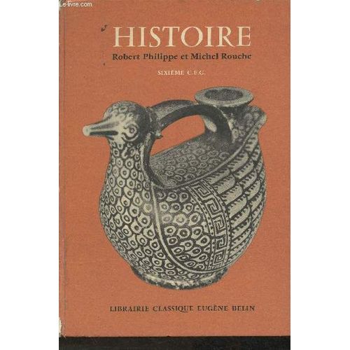 Histoire - Orient-Grèce-Rome (Collection Robert Philippe)