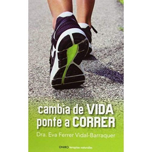 Cambia De Vida : Ponte A Correr