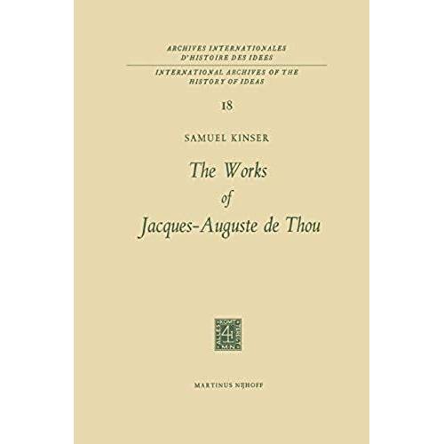 The Works Of Jacques-Auguste De Thou