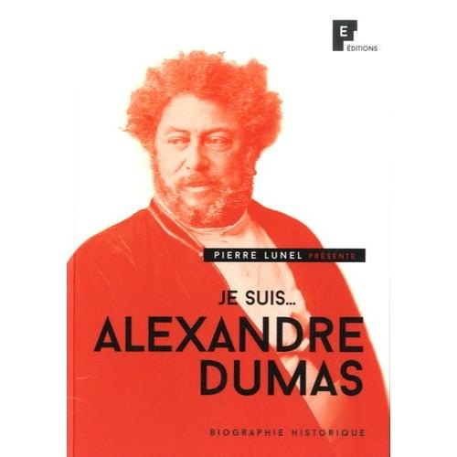 Je Suis - Alexandre Dumas