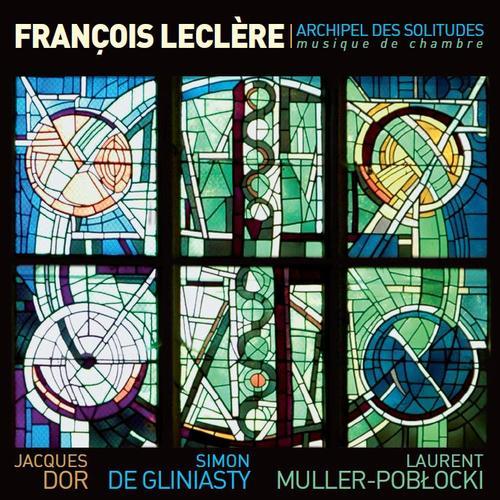 François Leclère Archipel Des Solitudes