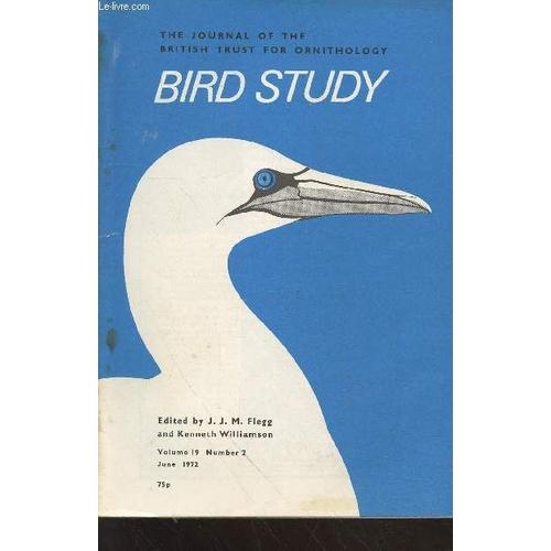 Bird Study Vol 19 N°2 June 1972 : The Journal Of The British Trust For Ornithology. Sommaire :Food On The Rook In Britain - Bird Prey Taken By British Owls - Behaviour Of The Tystie During Feeding Of(...)