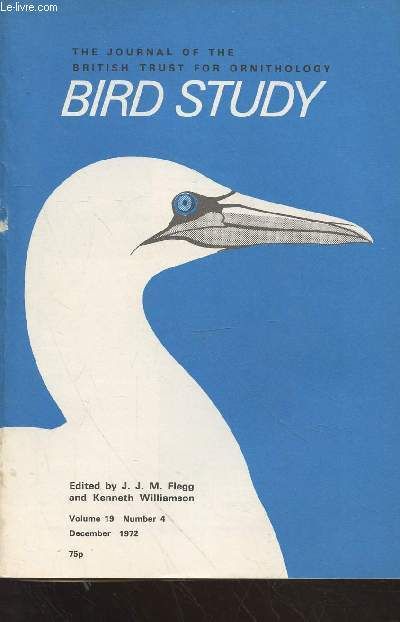 Bird Study Vol 19 N°4 December 1972 : The Journal Of The British Trust For Ornithology. Sommaire : Feeding Habitats And Food Of The Black-Header And Common Gulls - Measurements Of Puffins As Criteria(...)