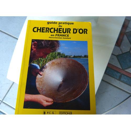 Guide Pratique Du Chercheur D'or